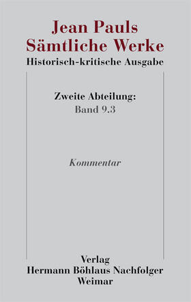 Paul / Pfotenhauer / Zaus | Jean Pauls Sämtliche Werke. Historisch-kritische Ausgabe. Zweite Abteilung. Band 9.3 | Buch | sack.de