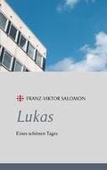 Salomon |  Lukas - Eines schönen Tages | eBook | Sack Fachmedien