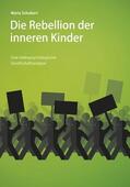 Schubert |  Die Rebellion der inneren Kinder | eBook | Sack Fachmedien