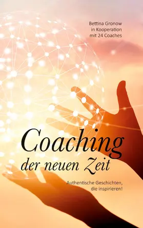 Gronow / Kloster / Be |  Coaching der neuen Zeit | eBook | Sack Fachmedien