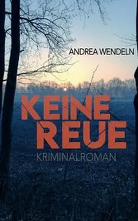 Wendeln |  Keine Reue | eBook | Sack Fachmedien