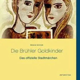 Schmidt |  Die Brühler Goldkinder | Buch |  Sack Fachmedien