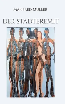 Müller |  Der Stadteremit | Buch |  Sack Fachmedien