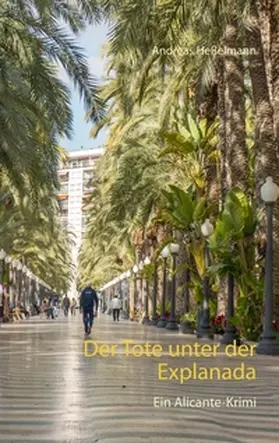 Heßelmann |  Der Tote unter der Explanada | Buch |  Sack Fachmedien