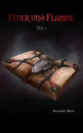 Mayer |  Feuer und Flamme | Buch |  Sack Fachmedien