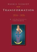 Schmidt |  Transformation 2016 - 2026 | Buch |  Sack Fachmedien