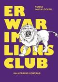 Klöcker |  Er war im Lions Club | Buch |  Sack Fachmedien