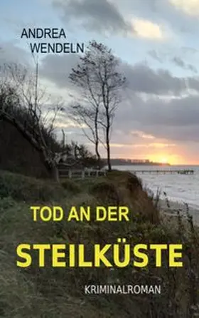 Wendeln |  Tod an der Steilküste | Buch |  Sack Fachmedien
