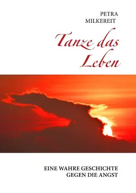 Milkereit |  Tanze das Leben | eBook | Sack Fachmedien