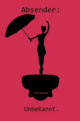 Darling |  Absender: Unbekannt | eBook | Sack Fachmedien