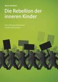 Schubert |  Die Rebellion der inneren Kinder | Buch |  Sack Fachmedien