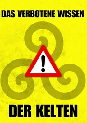 Merlin / Schmidt |  Das verbotene Wissen der Kelten | Buch |  Sack Fachmedien