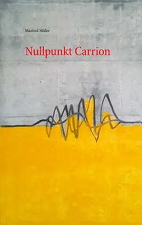 Müller |  Nullpunkt Carrion | Buch |  Sack Fachmedien