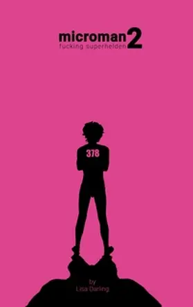 Darling |  microman 2 - fucking superhelden | Buch |  Sack Fachmedien