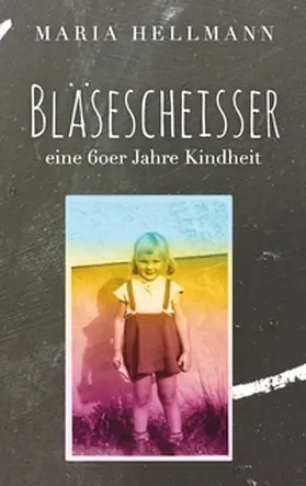 Hellmann |  Bläsescheisser | Buch |  Sack Fachmedien
