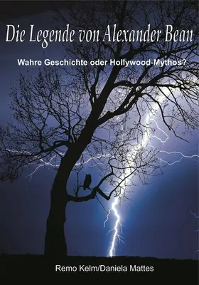 Kelm / Mattes |  Die Legende von Alexander Bean | eBook | Sack Fachmedien