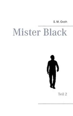 Groth |  Mister Black | eBook | Sack Fachmedien
