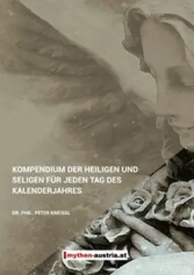 Kneissl / Levski |  Kompendium der Heiligen und Seligen für jeden Tag des Kalenderjahres | eBook | Sack Fachmedien