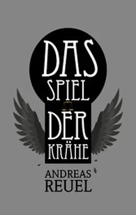 Reuel |  Das Spiel der Krähe | eBook | Sack Fachmedien