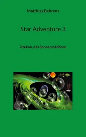 Behrens |  Star Adventure 3 | Buch |  Sack Fachmedien