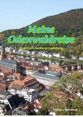 Herrmann |  Meine Odenwaldreise | eBook | Sack Fachmedien