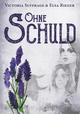 Rieger / Suffrage |  Ohne Schuld | Buch |  Sack Fachmedien
