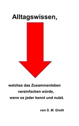 Groth |  Alltagswissen | Buch |  Sack Fachmedien