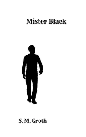 Groth |  Mister Black | Buch |  Sack Fachmedien