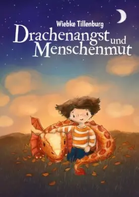 Tillenburg |  Drachenangst und Menschenmut | Buch |  Sack Fachmedien