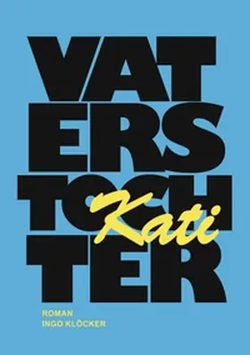 Klöcker |  Vaters Tochter | Buch |  Sack Fachmedien
