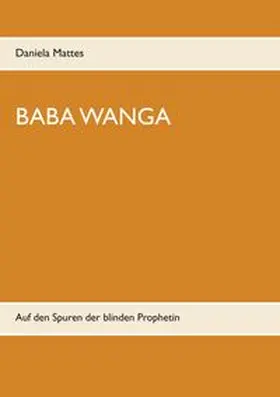 Mattes |  Baba Wanga | Buch |  Sack Fachmedien