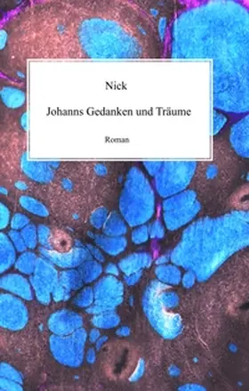 Nick |  Johanns Gedanken und Träume | Buch |  Sack Fachmedien