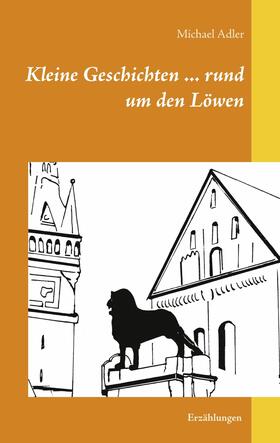Adler | Kleine Geschichten ... rund um den Löwen | E-Book | sack.de