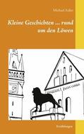 Adler |  Kleine Geschichten ... rund um den Löwen | eBook | Sack Fachmedien