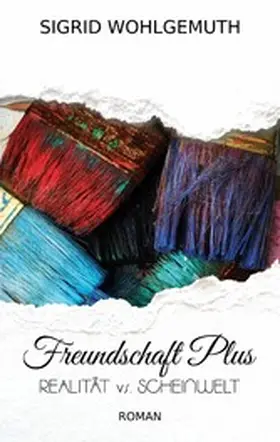 Wohlgemuth |  Freundschaft Plus | eBook | Sack Fachmedien
