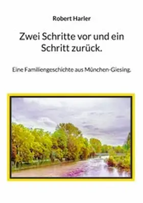 Harler |  Zwei Schritte vor und ein Schritt zurück. | eBook | Sack Fachmedien