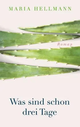 Hellmann |  Was sind schon drei Tage | Buch |  Sack Fachmedien