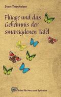 Thanheiser |  Flügge und das Geheimnis der smaragdenen Tafel | Buch |  Sack Fachmedien