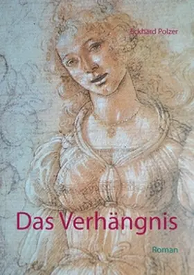 Polzer | Das Verhängnis | Buch | 978-3-7407-6413-5 | www.sack.de