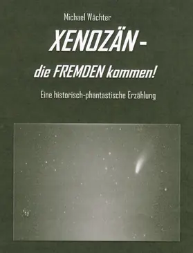 Wächter |  XENOZÄN - die FREMDEN kommen | eBook | Sack Fachmedien