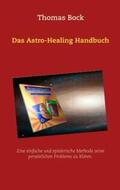 Bock |  Das Astro-Healing Handbuch | Buch |  Sack Fachmedien