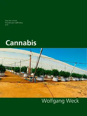 Weck |  Save the climate, improve your well-being with Cannabis | eBook | Sack Fachmedien
