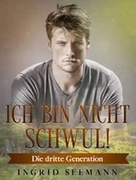 Seemann |  Ich bin nicht schwul! | eBook | Sack Fachmedien