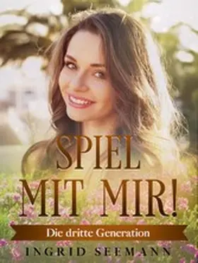 Seemann |  Spiel mit mir! | eBook | Sack Fachmedien
