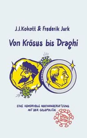 Kokott / Jurk |  Von Krösus bis Draghi | Buch |  Sack Fachmedien