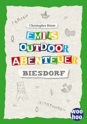 Bünte |  Emils Outdoor Abenteuer | Buch |  Sack Fachmedien