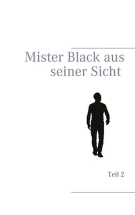 Groth |  Mister Black aus seiner Sicht | Buch |  Sack Fachmedien