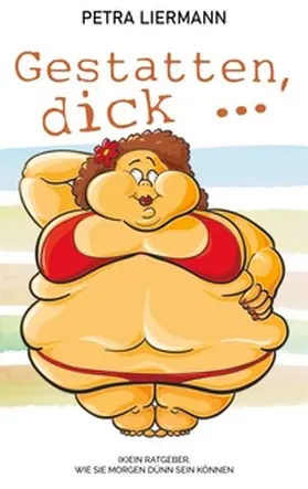 Liermann |  Gestatten, dick ... | Buch |  Sack Fachmedien