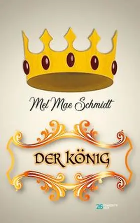 Schmidt |  Der König | Buch |  Sack Fachmedien