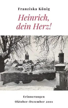 König | Heinrich, dein Herz! | Buch | 978-3-7407-7124-9 | www.sack.de